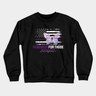 Remember For Those Who Cannot Alzheimer's Awareness Dementia Crewneck Sweatshirt